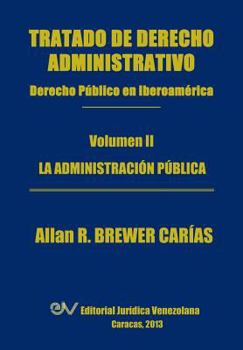 Paperback Tratado de Derecho Administrativo. Tomo II. La Administracion Publica [Spanish] Book