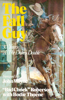 Hardcover The Fall Guy: 30 Years As the Duke's Double. Book