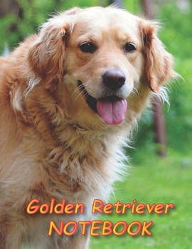 Golden Retriever NOTEBOOK: Dog Notebooks and Journals 110 pages (8.5"x11")
