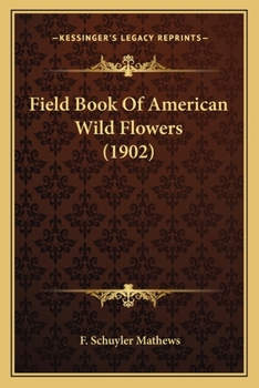 Field Book Of American Wild Flowers