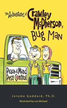 Paperback The Adventures of Crawley Mcpherson, Bug Man Book