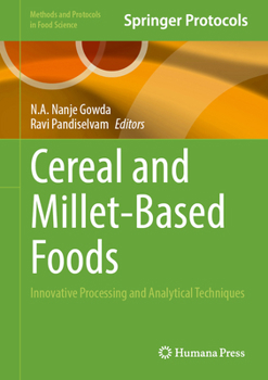 Hardcover Cereal and Millet-Based Foods: Innovative Processing and Analytical Techniques Book