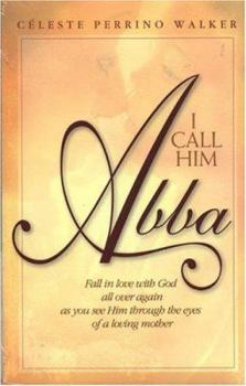 Paperback I Call Him Abba Book