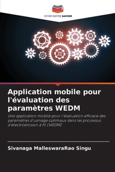 Paperback Application mobile pour l'évaluation des paramètres WEDM [French] Book