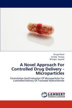 Paperback A Novel Approach for Controlled Drug Delivery - Microparticles Book