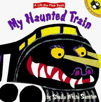 Paperback My Haunted Train: Lift-The-Flap Book