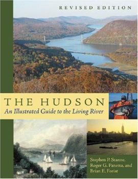 Hardcover The Hudson: An Illustrated Guide to the Living River Book