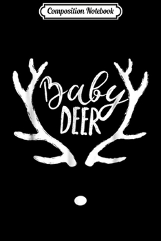 Composition Notebook: Baby Deer Antlers Adorable Pregnancy Costume Journal/Notebook Blank Lined Ruled 6x9 100 Pages