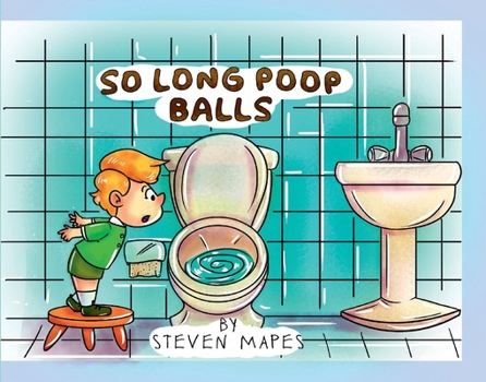 Hardcover So Long Poop Balls Book