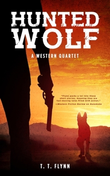 Paperback Hunted Wolf: A Western Quartet Book