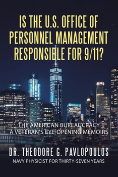 Paperback Is the U.S. Office of Personnel Management Responsible for 9/11?: The American Bureaucracy Book