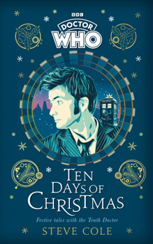 Hardcover Doctor Who: Ten Days of Christmas Festive Tales with the Tenth Doctor Book