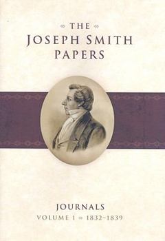 Hardcover The Joseph Smith Papers,: Journals Volume 1: 1832-1839 Book