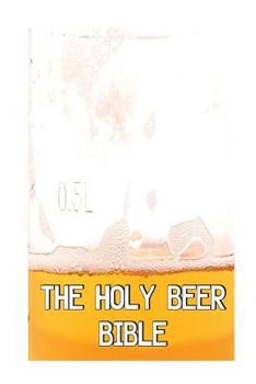 Paperback The Holy Beer Bible Book