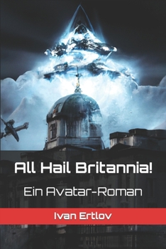 Paperback All Hail Britannia!: Ein Avatar-Roman [German] Book