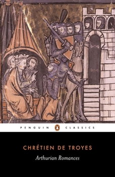 Erec et Enide, Cligès, Lancelot de la Charrete, Li Chevalier au Lion, Li contes del Graal - Book  of the Arthurian Romances
