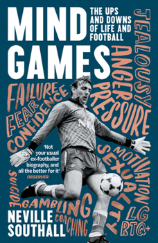 Paperback Mind Games: The Ups and Downs of Life and Football Book