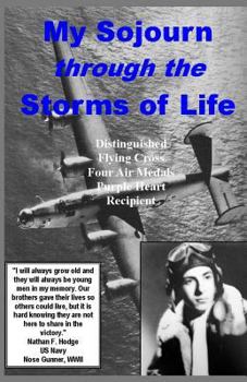 Paperback My Sojourn through the Storms of Life! Book