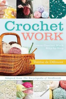 Crochet Work (Fully Illustrated How to Instructions)