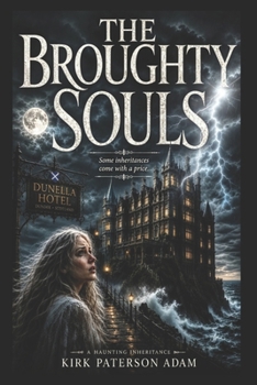 The Broughty Souls: A Haunting Inheritance