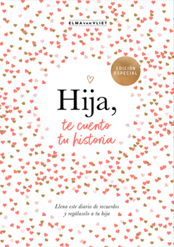 Hardcover Hija, Te Cuento Tu Historia / Daughter, Let Me Tell You Your Story [Spanish] Book