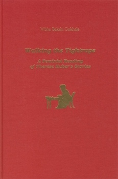 Walking the Tightrope: A Feminist Reading of Therese Huber's Stories (Studies in German Literature Linguistics and Culture)