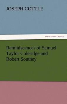 Paperback Reminiscences of Samuel Taylor Coleridge and Robert Southey Book