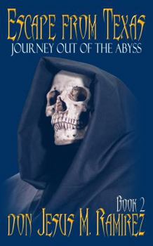 Paperback Escape from Texas, Book 2: Journey out of the Abyss Book