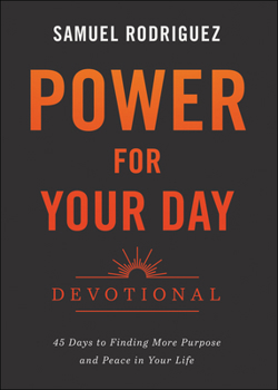 Hardcover Power for Your Day Devotional: 45 Days to Finding More Purpose and Peace in Your Life Book