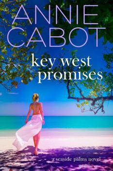 Key West Promises (A Seaside Palms Novel)