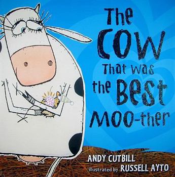 Hardcover The Cow That Was the Best Moo-Ther Book