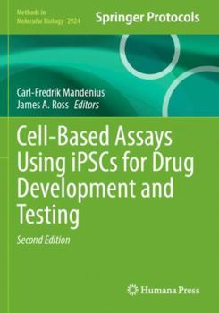 Paperback Cell-Based Assays Using iPSCs for Drug Development and Testing (Methods in Molecular Biology) Book