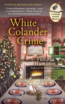 White Colander Crime - Book #5 of the Vintage Kitchen Mystery