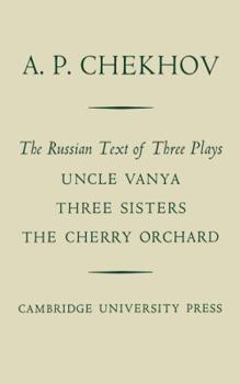 Paperback The Russian Text of Three Plays Uncle Vanya Three Sisters the Cherry Orchard Book