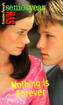 Nothing Is Forever (SVH Senior Year, #20) - Book #20 of the Sweet Valley High Senior Year