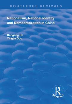 Hardcover Nationalism, National Identity and Democratization in China Book