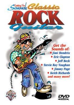 Hardcover Getting the Sounds: Classic Rock Guitar, DVD Book