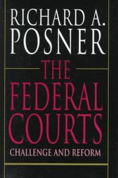 Hardcover The Federal Courts: Challenge and Reform, Revised Edition Book