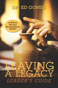 Paperback Leaving A Legacy: Leaders Guide Book
