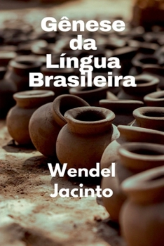GÊNESE DA LÍNGUA BRASILEIRA