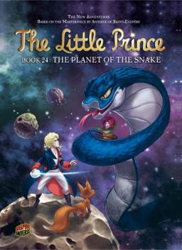 The Planet of the Snake: Book 24 - Book #24 of the Le petit prince
