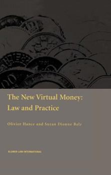 Hardcover The New Virtual Money: Law and Practice Book