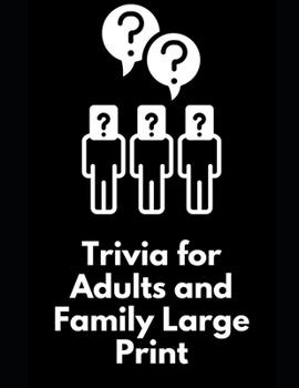 Paperback Trivia for Adults and Family Large Print: Trivia for Older Adults [Large Print] Book