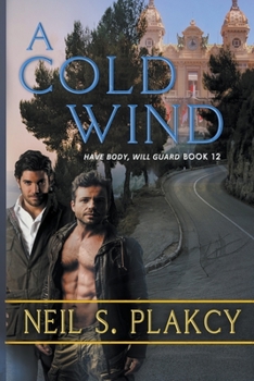A Cold Wind - Book #8 of the Have Body, Will Guard