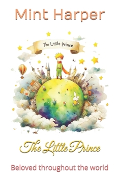 Paperback The Little Prince: Beloved throughout the world Book