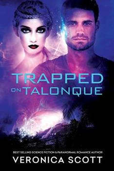 Paperback Trapped on Talonque: A Sectors SF Romance Book