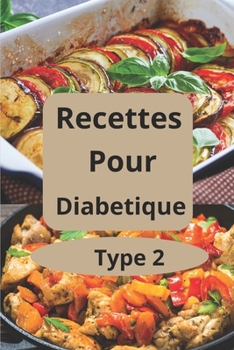 Paperback Recettes pour diabétique type 2 [French] Book