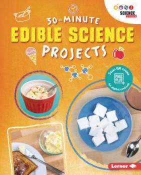 Library Binding 30-Minute Edible Science Projects Book