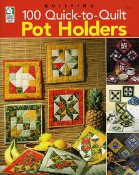Paperback 100 Quick-To-Quilt Pot Holders Book