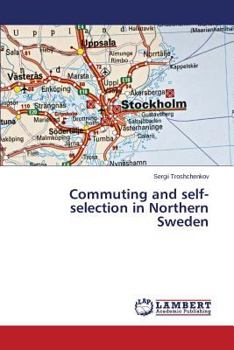 Paperback Commuting and Self-Selection in Northern Sweden Book